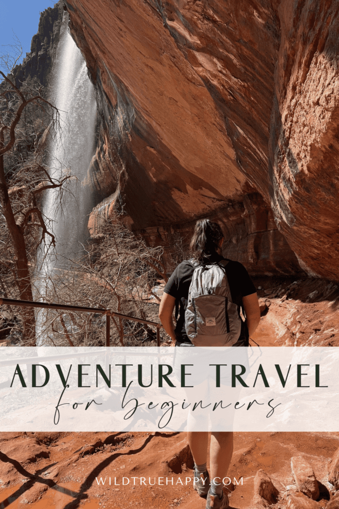 adventure travel 101 a beginner's guide